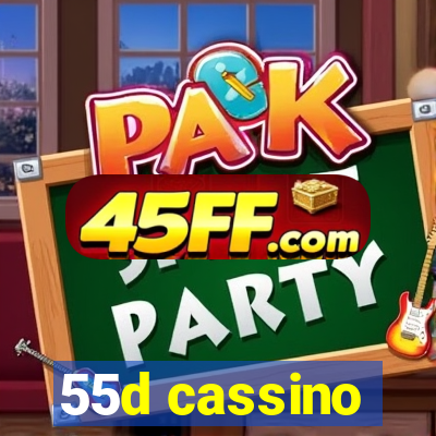 55d cassino